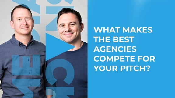 What Makes the Best Agencies Compete for Your Pitch